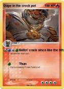 Dope in the