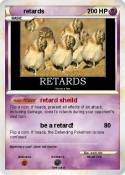 retards