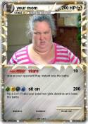 your mom