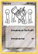 Flop Guy