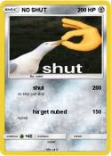 NO SHUT