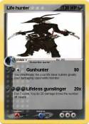 Life hunter