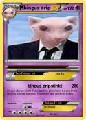 bingus drip
