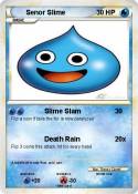 Senor Slime