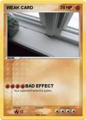 WEAK CARD