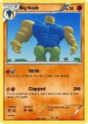 Big Noob