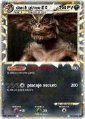 darck gizmo EX
