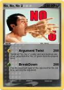 No, No, No U