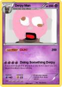 Derpy Man
