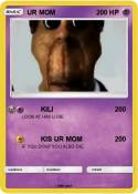 UR MOM