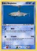 Baby Megladon