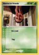 Wanna be