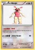 Pre-Mangle