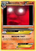 BEGONE THOT