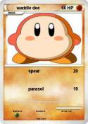 waddle dee
