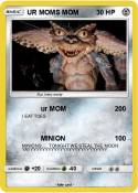 UR MOMS MOM