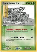 Bionic Booger