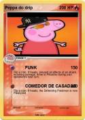 Peppa do drip