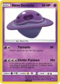 Slime Derviche