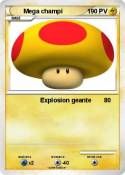 Mega champi
