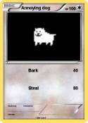 Annoying dog