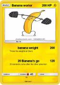 Banana worior