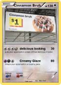 Cinnamon Bruh