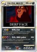 YOU EVIL MAN