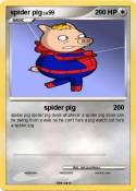spider pig
