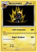 Mecha shadow