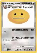 haha so funny