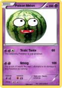Poison Melon