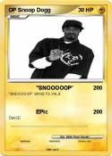 OP Snoop Dogg
