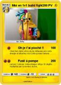 Moi en 1v1 buil