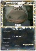 YOU'RE NEXT