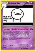 Opposite day