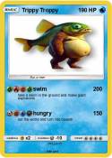 Trippy Troppy