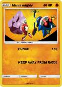 Mania mighty