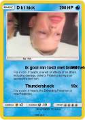 D k l kick