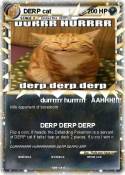 DERP cat
