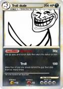 Troll dude