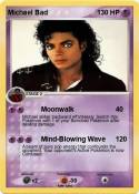 Michael Bad