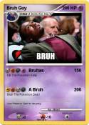 Bruh Guy