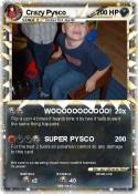 Crazy Pysco