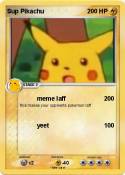 Sup Pikachu