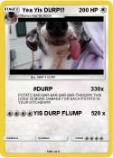Yea Yis DURP!!!