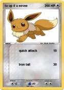 to op 4 u eevee
