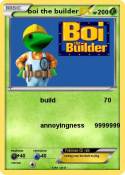 boi the builder