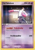 I'm Fabulous
