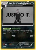Just Do It Your